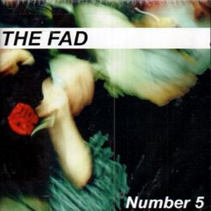 The Fad - Number 5 The Fad - Number 5
